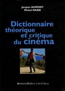 Couverture du livre Dictionnaire théorique et critique du cinéma par Jacques Aumont et Michel Marie