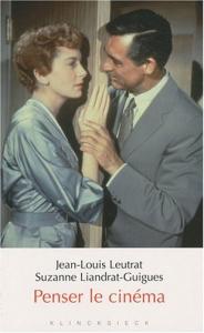Couverture du livre Penser le cinéma par Jean-Louis Leutrat et Suzanne Liandrat-Guigues