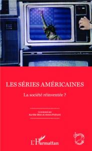 Couverture du livre Les séries américaines par Aurélie Blot et Alexis Pichard