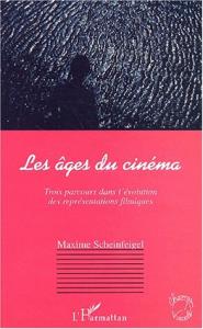 Couverture du livre Les Âges du cinéma par Maxime Scheinfeigel