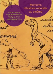 Couverture du livre Moments d'histoire naturelle au cinéma par Bruno Nassim Aboudrar, Barbara Le Maître, Jennifer Verraes et Jean-Sébastien Steyer