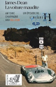 Couverture du livre James Dean - La voiture maudite par Antoine Charpagne