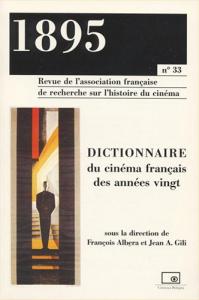 Couverture du livre Dictionnaire du cinéma français des années vingt par Collectif dir. François Albera et Jean A. Gili
