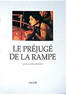 Couverture du livre Le Préjugé de la rampe par Collectif dir. Bernard Bénoliel