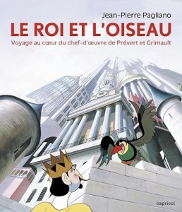 Couverture du livre Le Roi et l'Oiseau par Jean-Pierre Pagliano