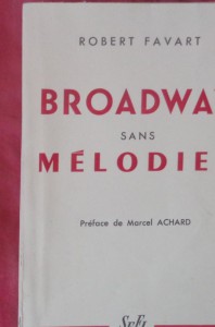 Couverture du livre Broadway sans mélodies par Robert Favart