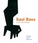 Saul Bass : A Life in Film & Design