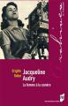 Jacqueline Audry : La femme à la caméra