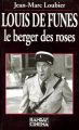 Louis de Funès:Le berger des roses