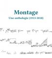 Montage:une anthologie (1913-2018)