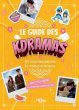 Le guide des k-dramas:150 dramas asiatiques à découvrir